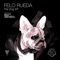 The Dog - Felo Rueda lyrics