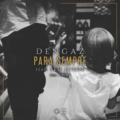 Para Sempre (Unplugged) [feat. Seu Jorge] - Single - Dengaz