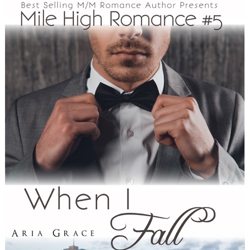 When I Fall: Mile High Romance, Book 5 (Unabridged) cover