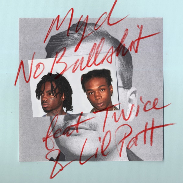 No B******t (feat. Twice & Lil Patt) - Single