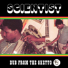 Dub from the Ghetto - Scientist