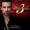 Les Trois Mousquetaires Un jour (Extrait du spectacle « Les 3 Mousquetaires ») Un jour (Extrait du spectacle « Les 3 Mousquetaires ») - Single