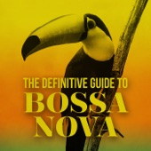 The Definitive Guide to Bossa Nova artwork
