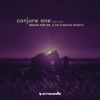 Brave for Me (feat. Jeza) [LTN Sunrise Remix] - Single - Conjure One