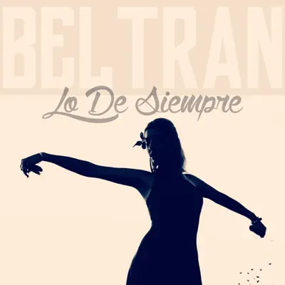 Lo de Siempre - Single - Beltrán
