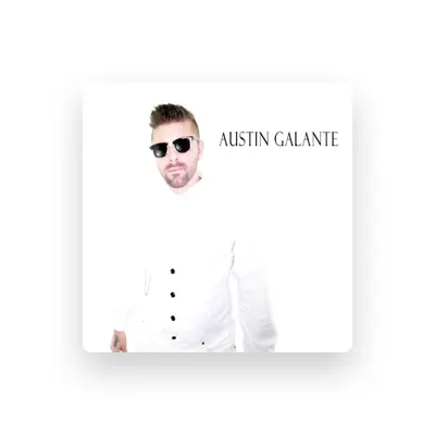 Listen to Austin Galante, watch music videos, read bio, see tour dates & more!
