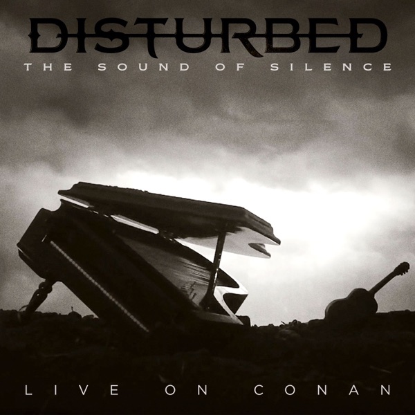 The Sound of Silence (Live On Conan) - Single - Disturbed