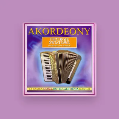 Listen to Akordeony, watch music videos, read bio, see tour dates & more!