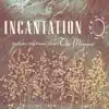 Incantation - On Earth as It Is in Heaven (Theme from the Mission)
