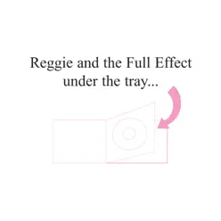 Under the Tray - Reggie and The Full Effect