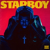 Starboy (feat. Daft Punk) by The Weeknd