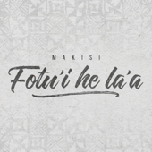 Cover art for Fotu'i He La'A by Makisi