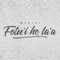 Fotu'i He La'A - Makisi lyrics
