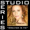 Blanca - Greater Is He (Low Key Performance Track Without Background Vocals)