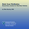 Body Scan Meditation - Ellen Slawsby, PhD