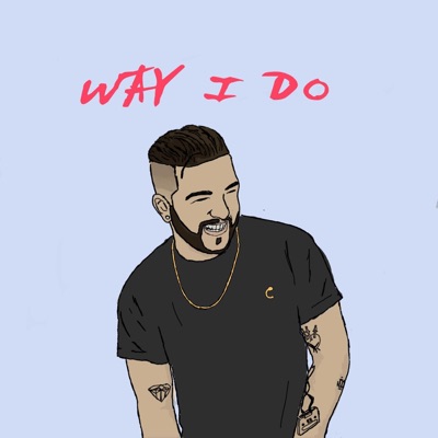 Way I Do - Single