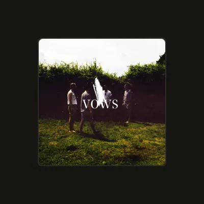 Listen to Vows, watch music videos, read bio, see tour dates & more!