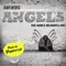 Angels (feat. Jasiri X, Mk Asante & Voli) - Awkword lyrics