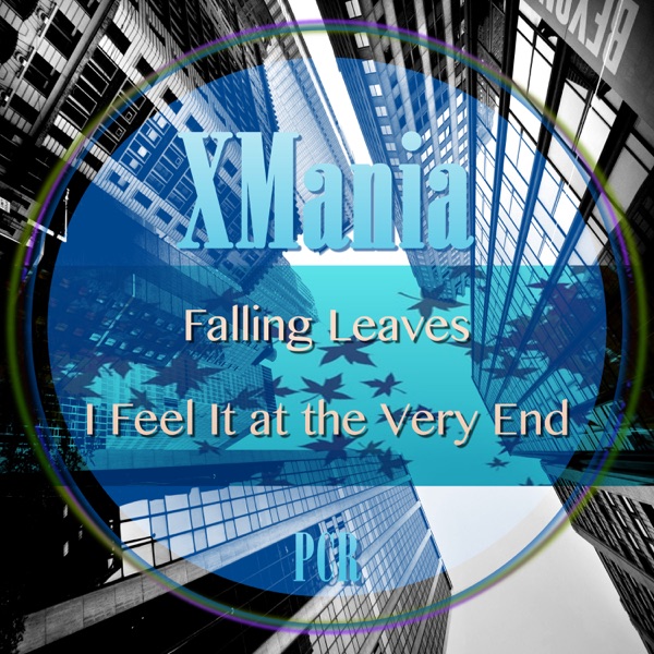 Falling Leaves / I Feel It at the Very End - Single