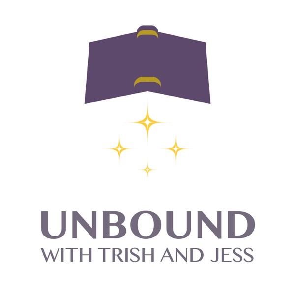 Unbound with Trish and Jess