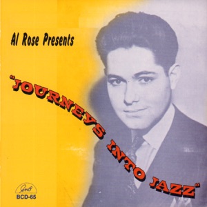 Al Rose Presents "Journeys into Jazz" (feat. Chester Zardis)