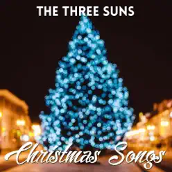 Christmas Songs - The Three Suns Christmas Songs - The Three Suns