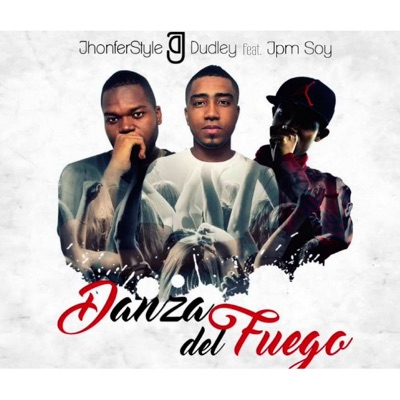 La Danza del Fuego (feat. Jpm Soy) - Single