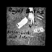 Royal Baths - Darling Divine