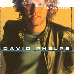 David Phelps Heart of Hearts