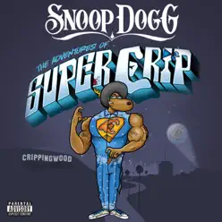 Super Crip - Single - Snoop Dogg