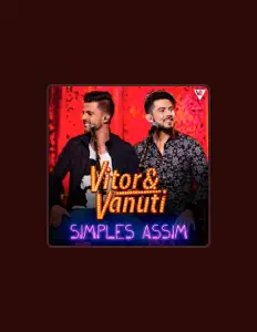 Dengarkan Vitor & Vanuti, tonton video musik, baca bio, lihat tanggal tur & lainnya!