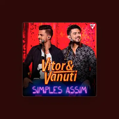 Listen to Vitor & Vanuti, watch music videos, read bio, see tour dates & more!