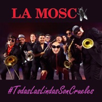 La Mosca - Todas Las Lindas Son Crueles