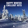 Happy Winter Chillout Hits, 2016