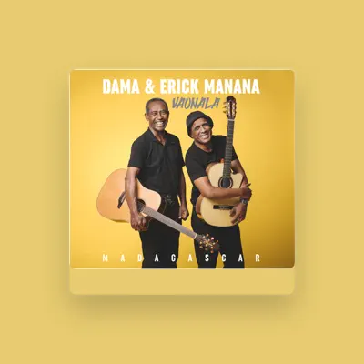 Listen to Erick Manana & Dama, watch music videos, read bio, see tour dates & more!