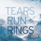 Destroyer - Tears Run Rings lyrics