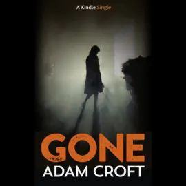 Gone (Unabridged)