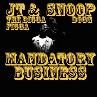 Mandatory Business (feat. Daz Dillinger) - Single - JT the Bigga Figga & Snoop Dogg