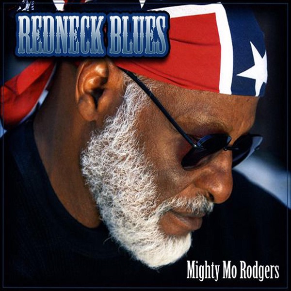 Redneck Blues - Mighty Mo Rodgers