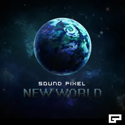 Ascolta 'New World' di Sound Pixel