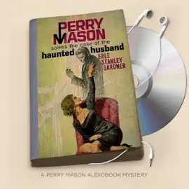 The Case of the Haunted Husband: Perry Mason Series, Book 18 (Unabridged)