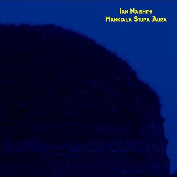Mankiala Stupa Aura ( Ambient India & Tibet )