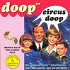 Circus Doop - ドゥープ