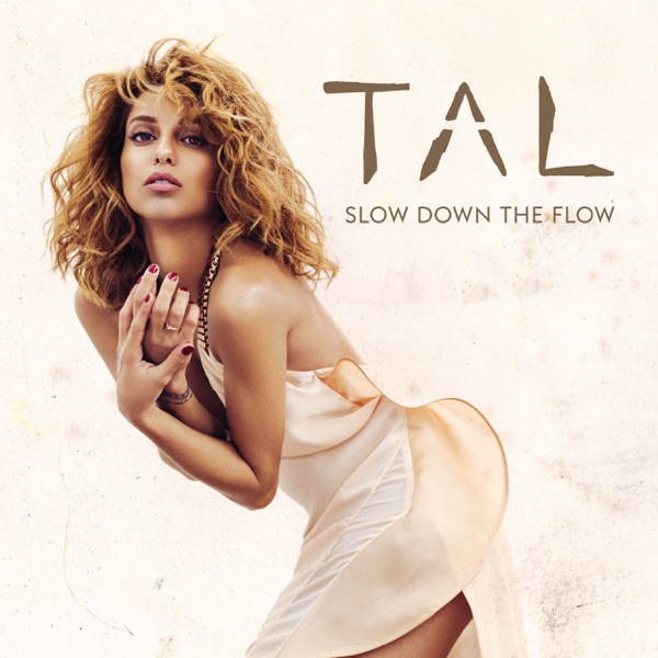 Slow Down the Flow - Single - TAL