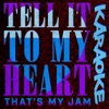Taylor Dayne - Tell It to My Heart (Karaoke)