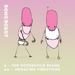 The Rothschild Skank: Menacing Vibrations - Single