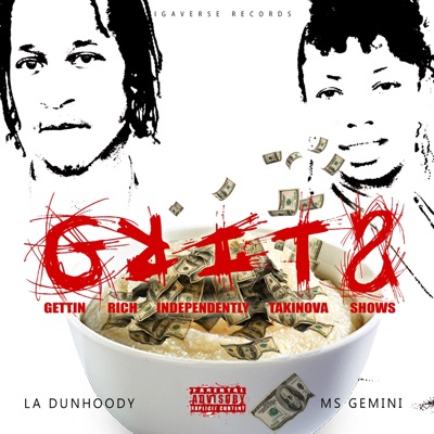 G.R.I.T.S. (Gettin Rich Independently Takinova Shows)
