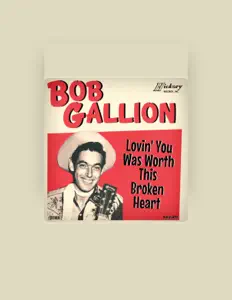 Bob Gallion dinle, müzik videolarını izle, biyografisini oku, tur tarihlerini ve daha fazlasını gör!