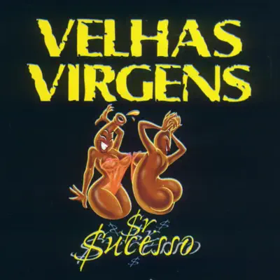 Sr Sucesso - Velhas Virgens