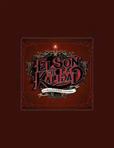 聆聽 El Son de la Kalidad、觀看音樂影片、閱讀小傳、查看巡演日期等！